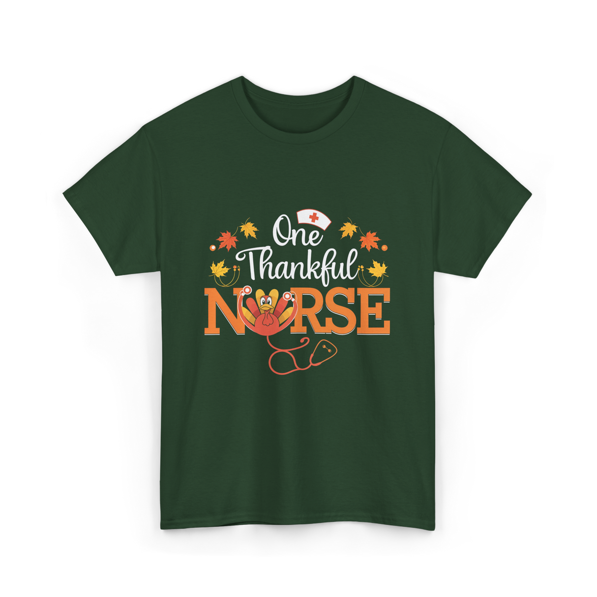 One Thankful Nurse T-Shirt - Forest Green