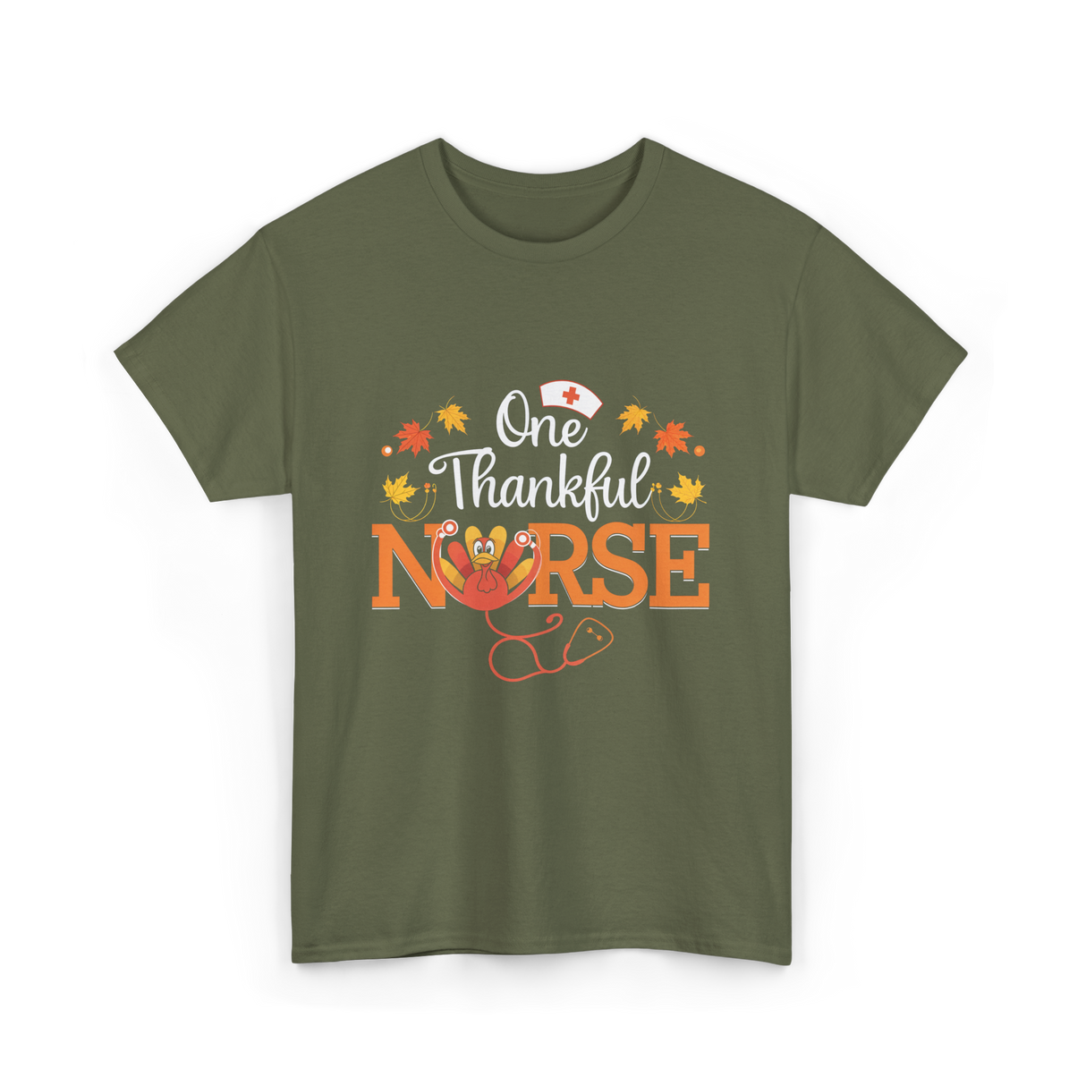 One Thankful Nurse T-Shirt - Military Green