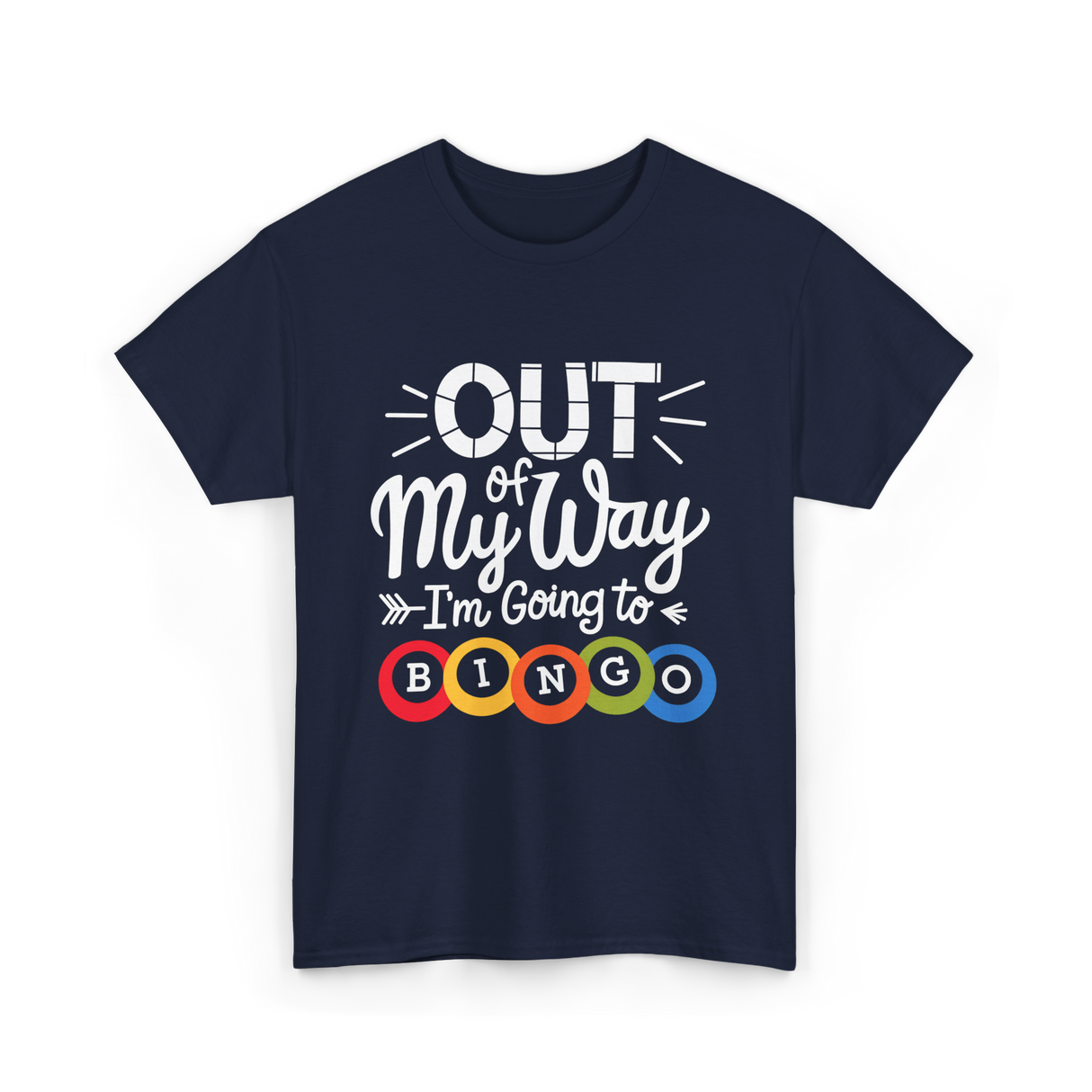 Out of My Way Bingo T-Shirt - Navy