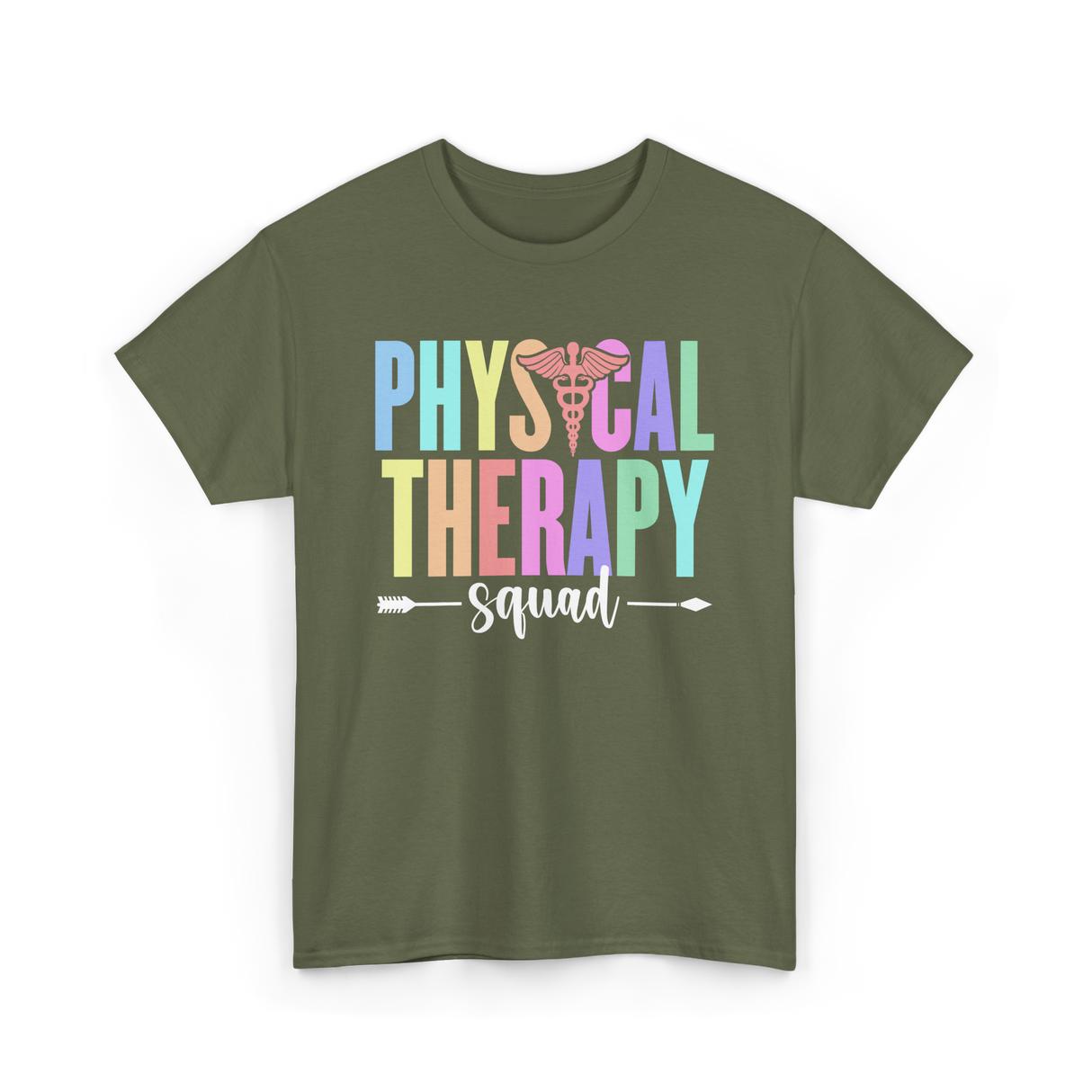 Physical Therapy Squad Therapy PT T-Shirt - Military Green