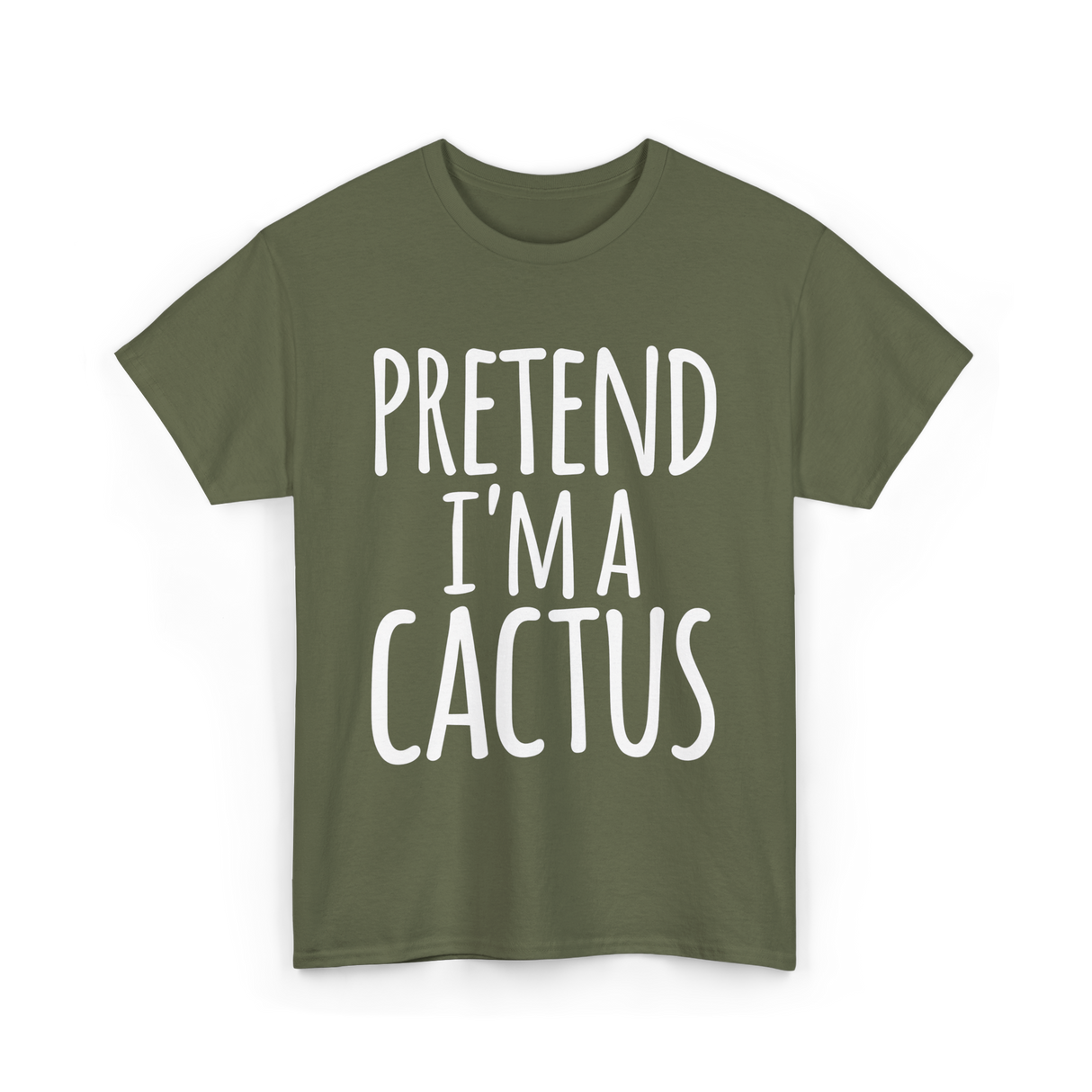 Pretend I'm a Cactus Costume T-Shirt - Military Green