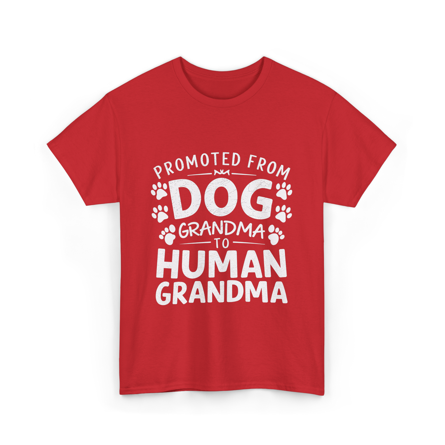 Promoted From Dog Grandma Human Grandma T-Shirt - Red