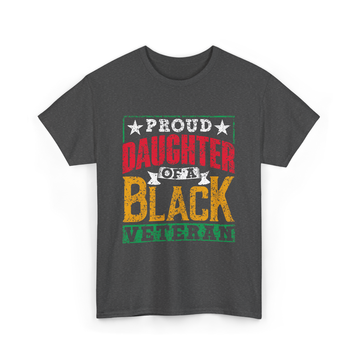 Proud Daughter Black Veteran Military T-Shirt - Dark Heather