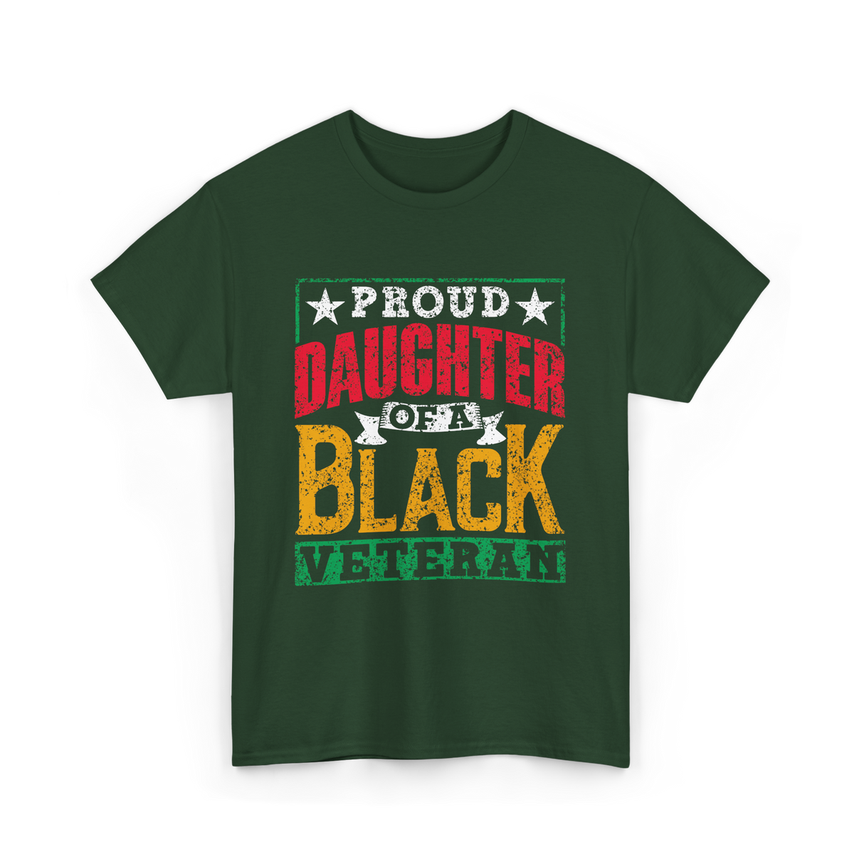 Proud Daughter Black Veteran Military T-Shirt - Forest Green