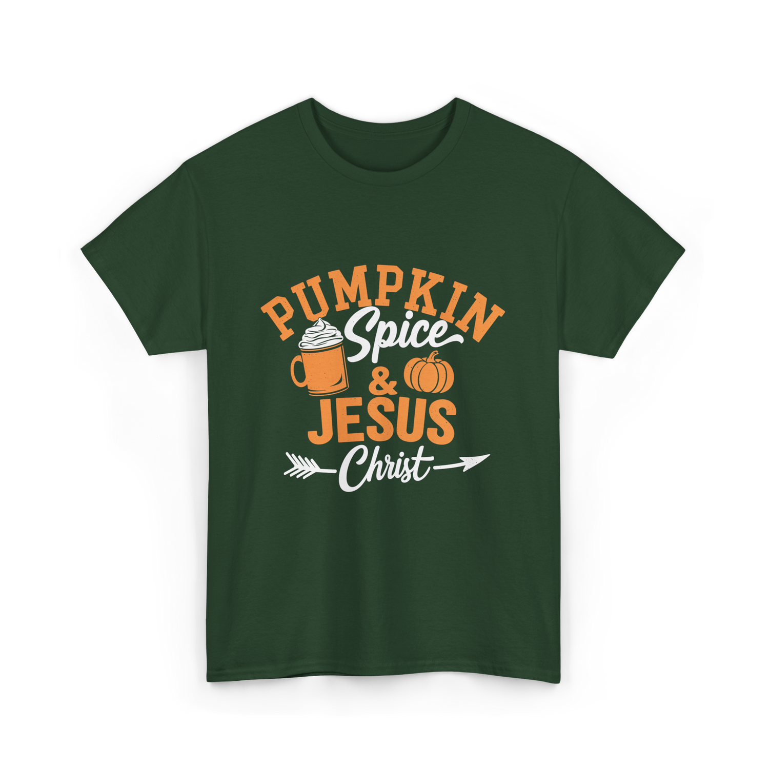 Pumpkin Spice Jesus Christ Faith T-Shirt - Forest Green