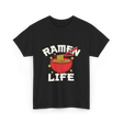 Ramen Life Ramen Noodles T-Shirt - Black