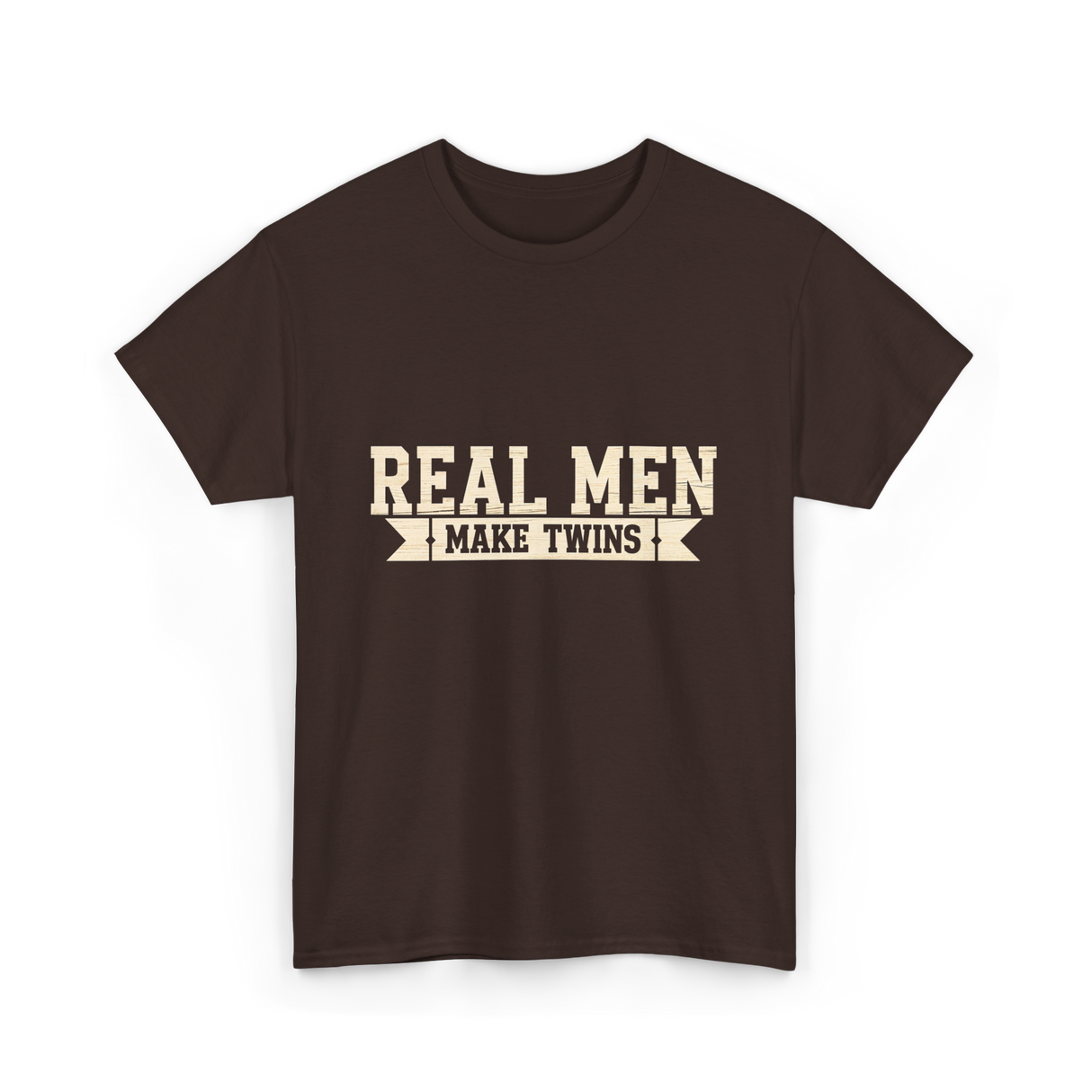 Real Men Make Twins Parenting T-Shirt - Dark Chocolate