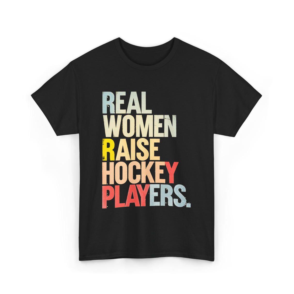 Real Women Raise Hockey Players Hockey T-Shirt - Black