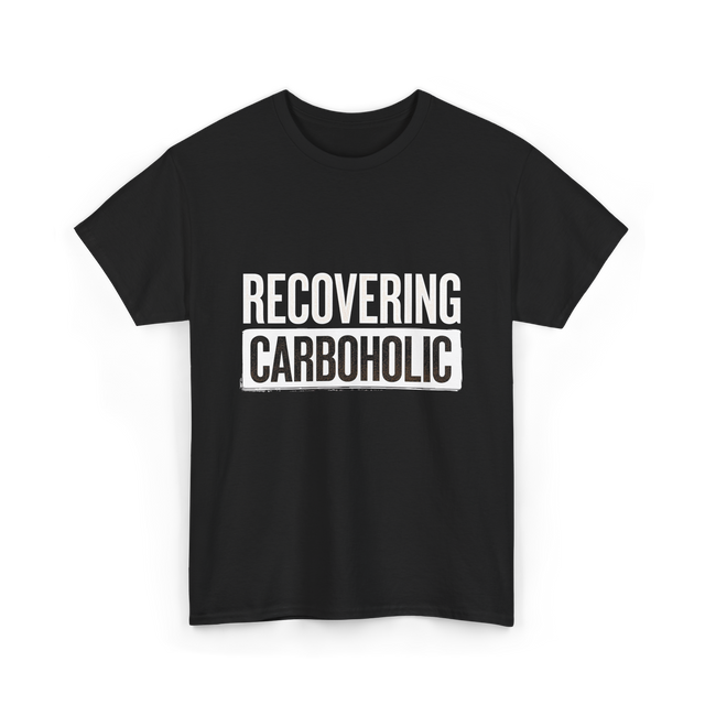 Recovering Carboholic Carbohydrate T-Shirt - Black