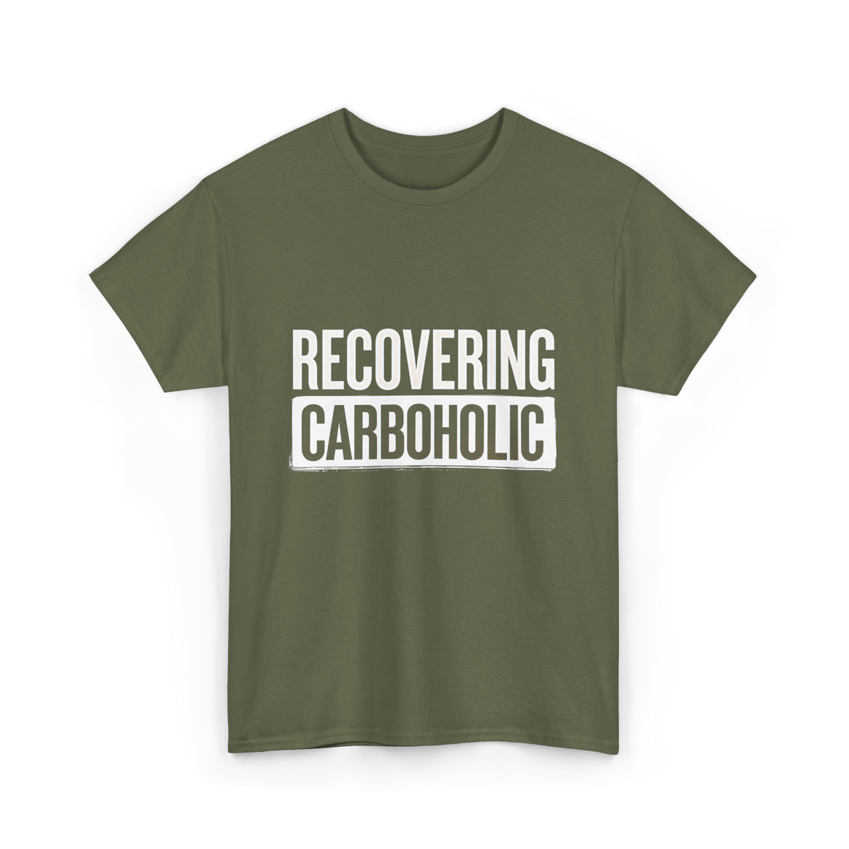 Recovering Carboholic Carbohydrate T-Shirt - Military Green