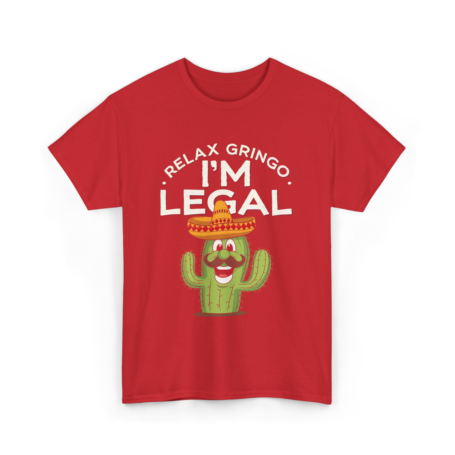 Relax Gringo I'm Legal Cactus T-Shirt - Red