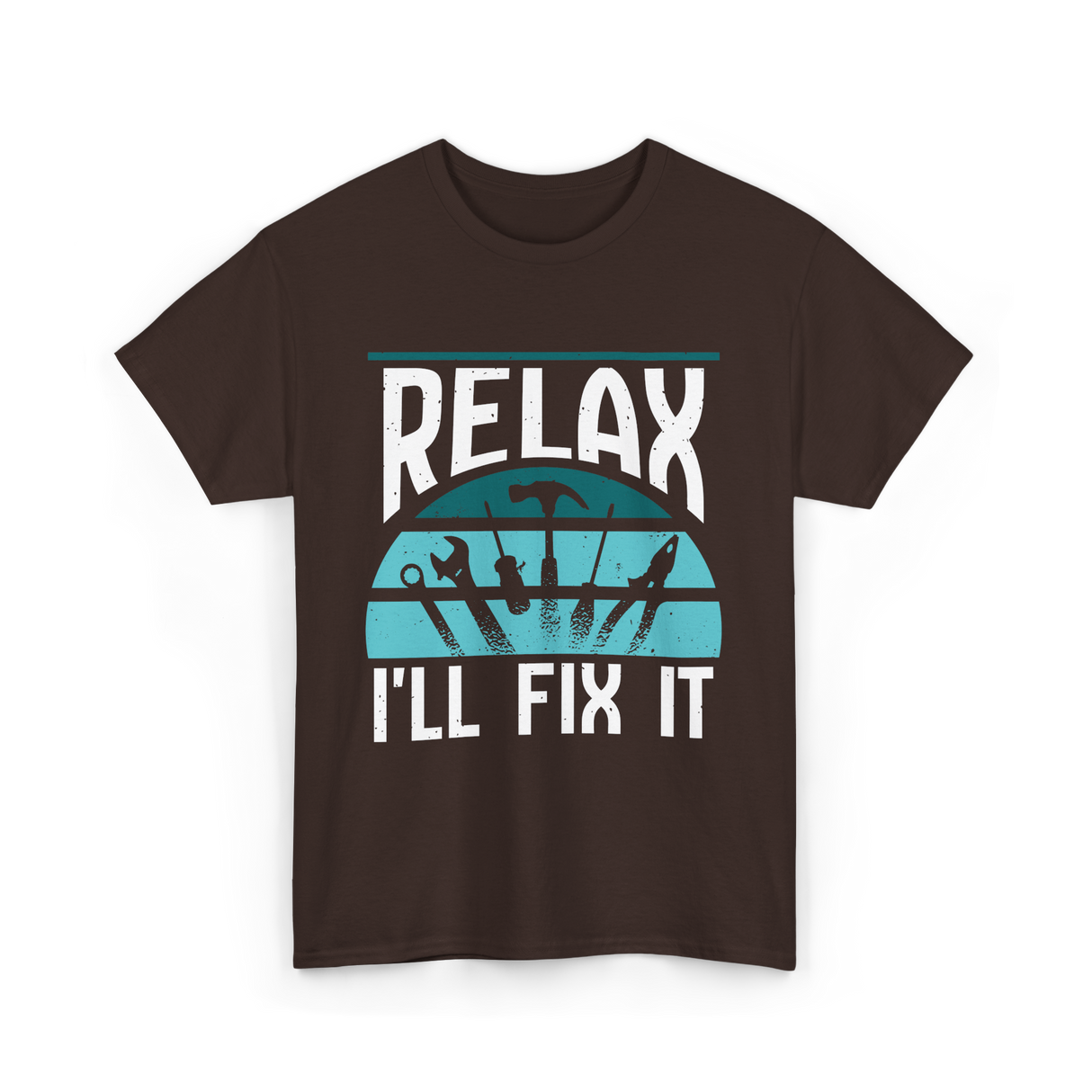 Relax I'll Fix It Handyman T-Shirt - Dark Chocolate