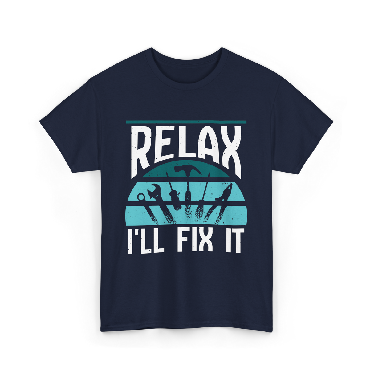 Relax I'll Fix It Handyman T-Shirt - Navy