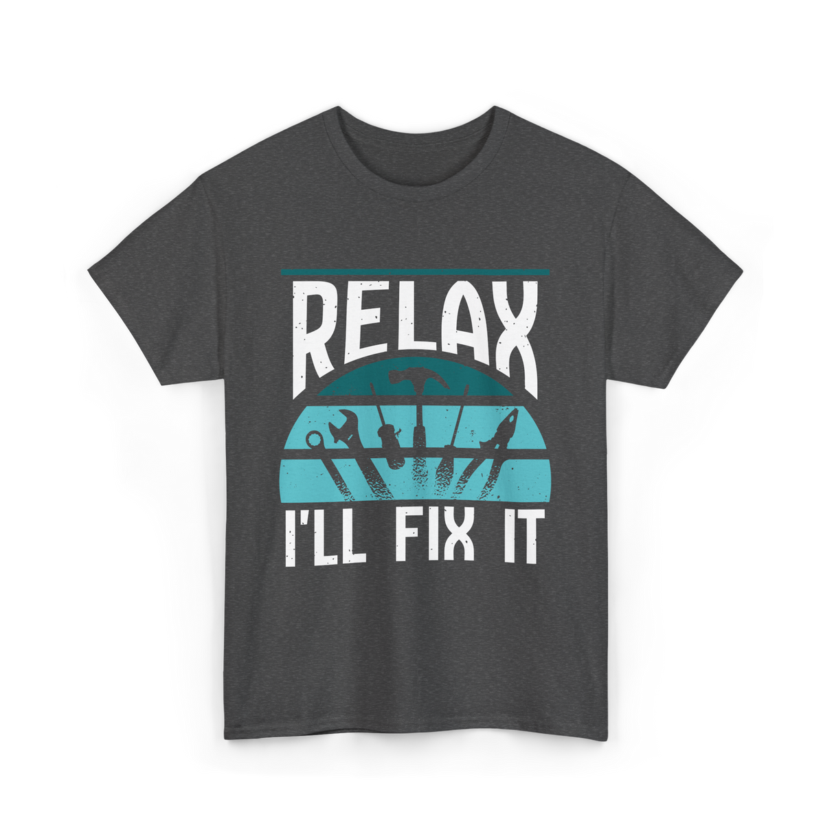Relax I'll Fix It Handyman T-Shirt - Dark Heather