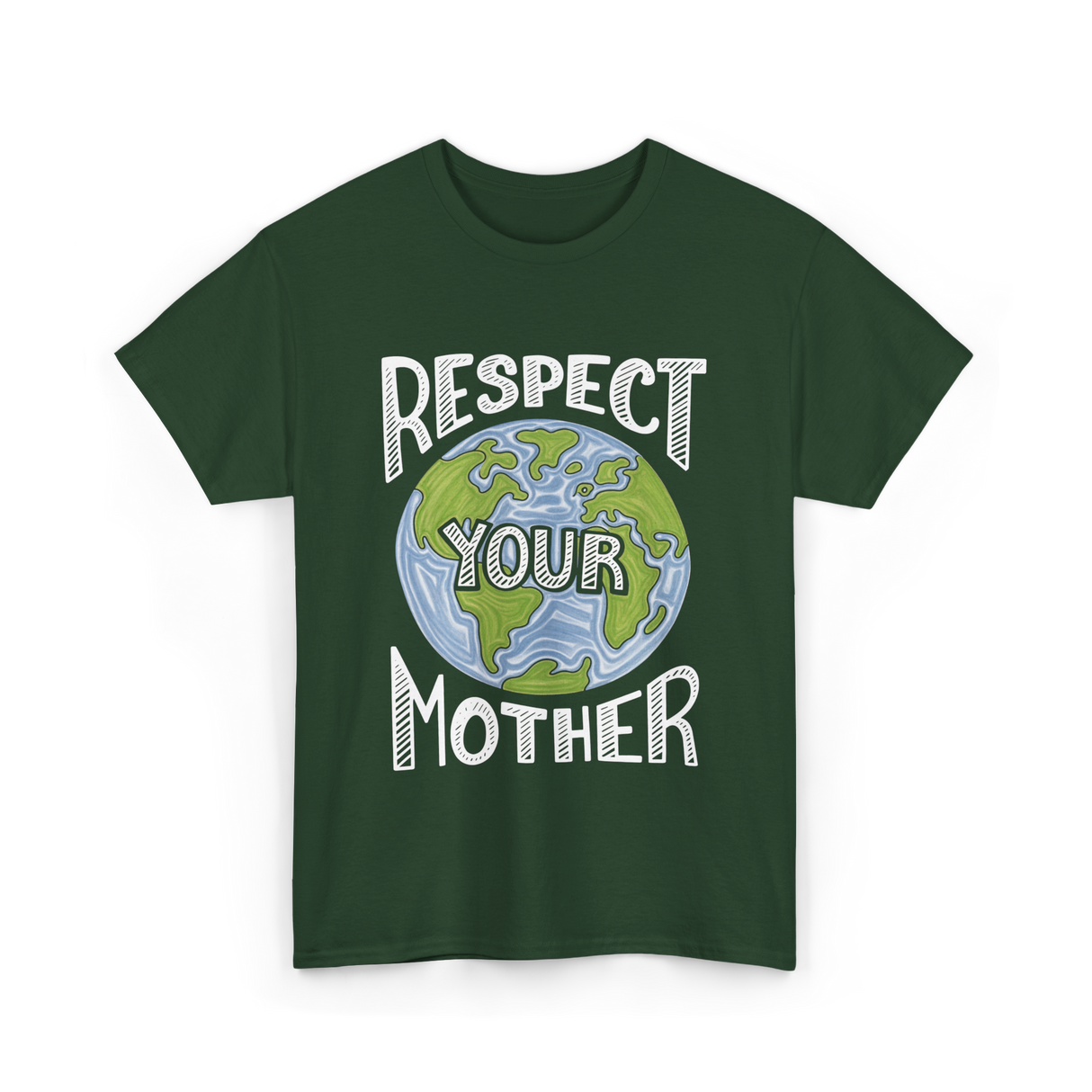 Respect Your Mother Planet T-Shirt - Forest Green