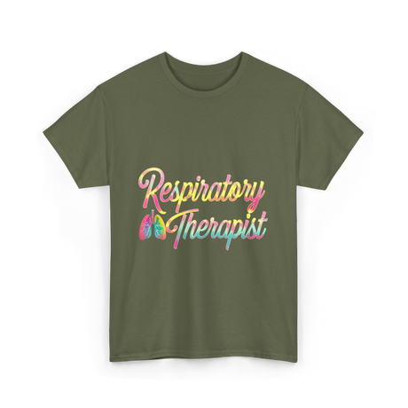Respiratory Therapist healthcare support T-Shirt - Military Green