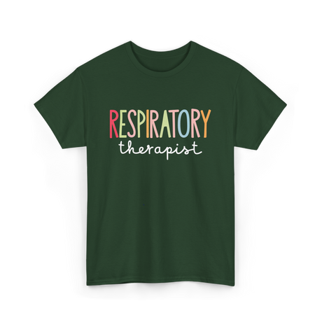Respiratory Therapist Therapy T-Shirt - Forest Green
