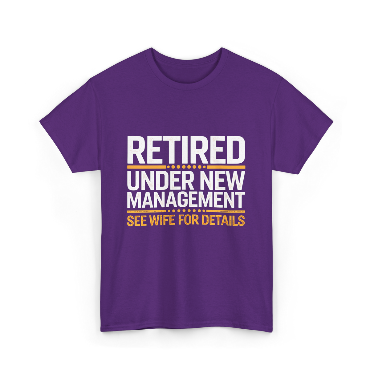 Retired Under New Management Retirement T-Shirt - Purple