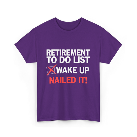 Retirement To Do List Retirement T-Shirt - Purple