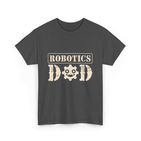 Robotics Dad Robotics Gear T-Shirt - Dark Heather