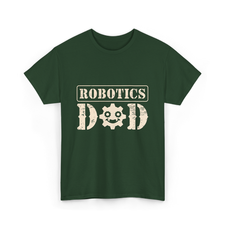 Robotics Dad Robotics Gear T-Shirt - Forest Green