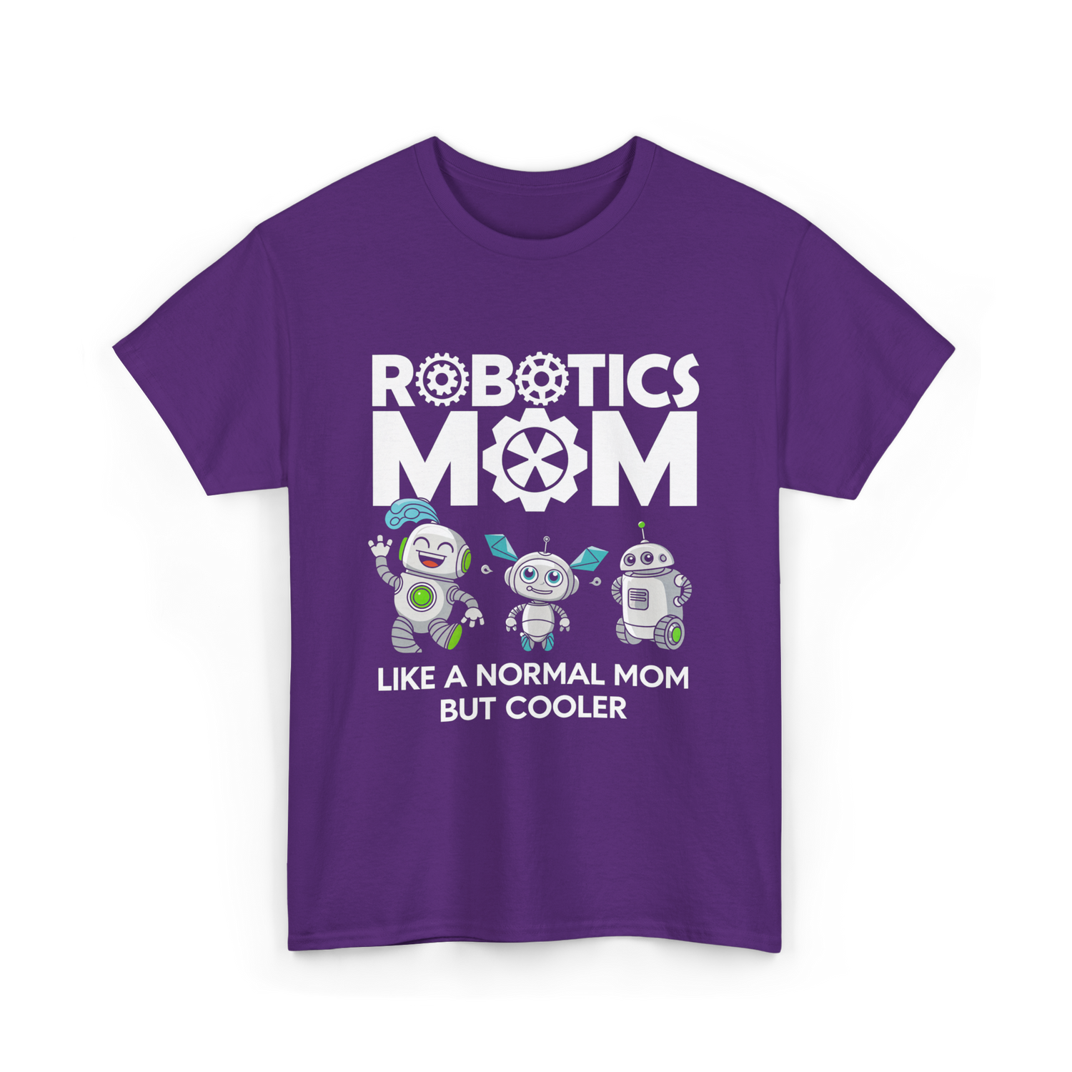 Robotics Mom Like A Normal Mom T-Shirt - Purple