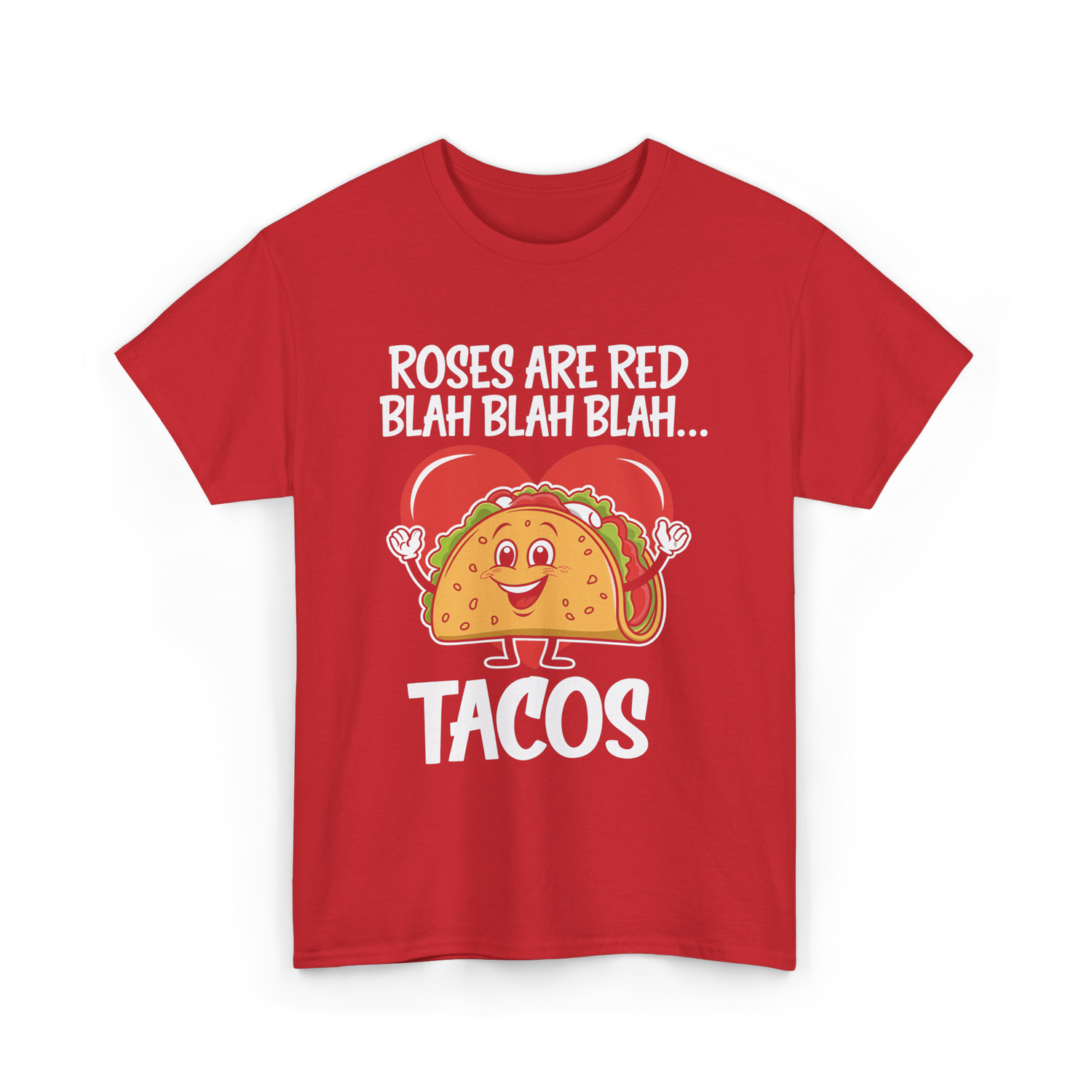 Roses Are Red Tacos Food Lover T-Shirt - Red