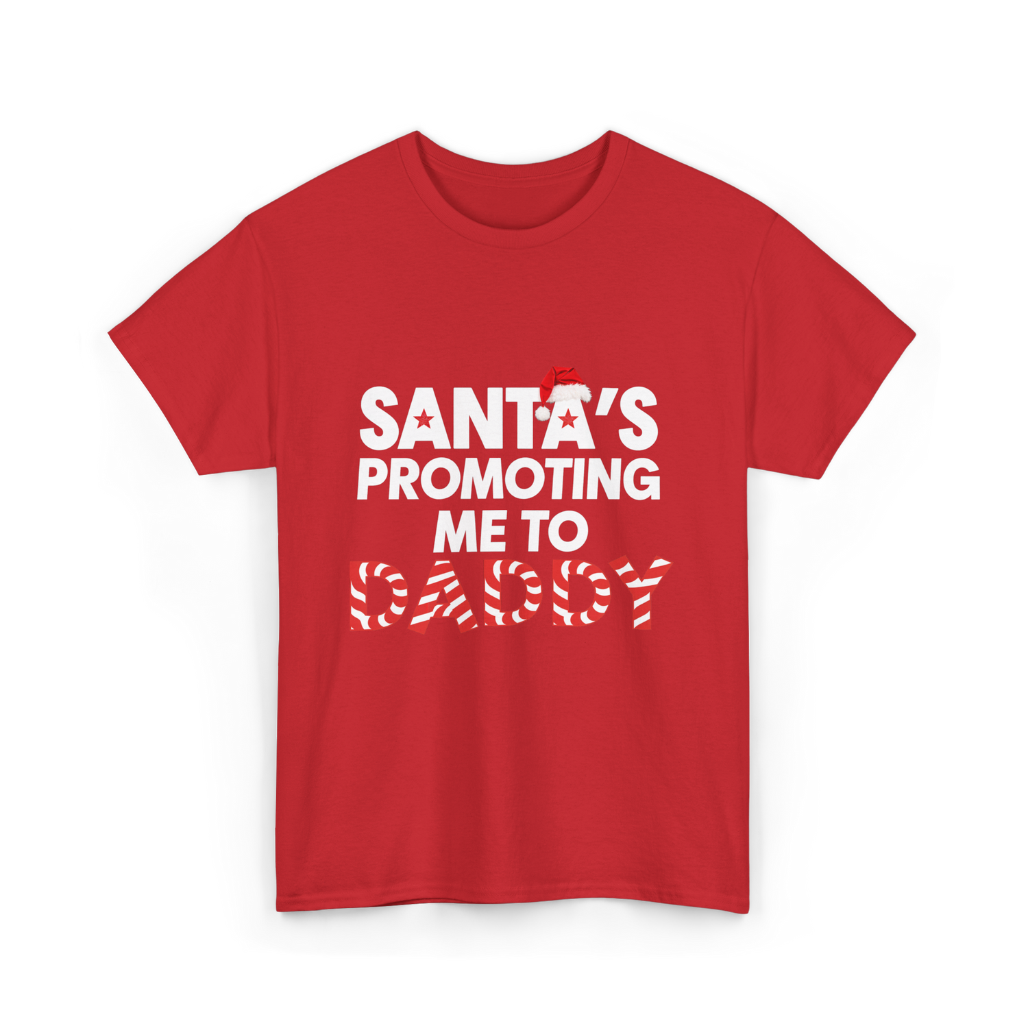 Santa's Promoting Me to Daddy Christmas T-Shirt - Red