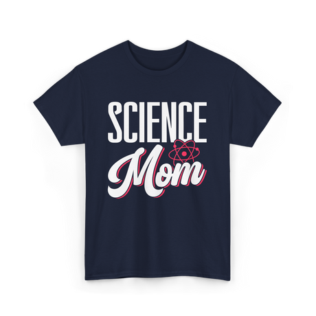 Science Mom Science Scientist T-Shirt - Navy