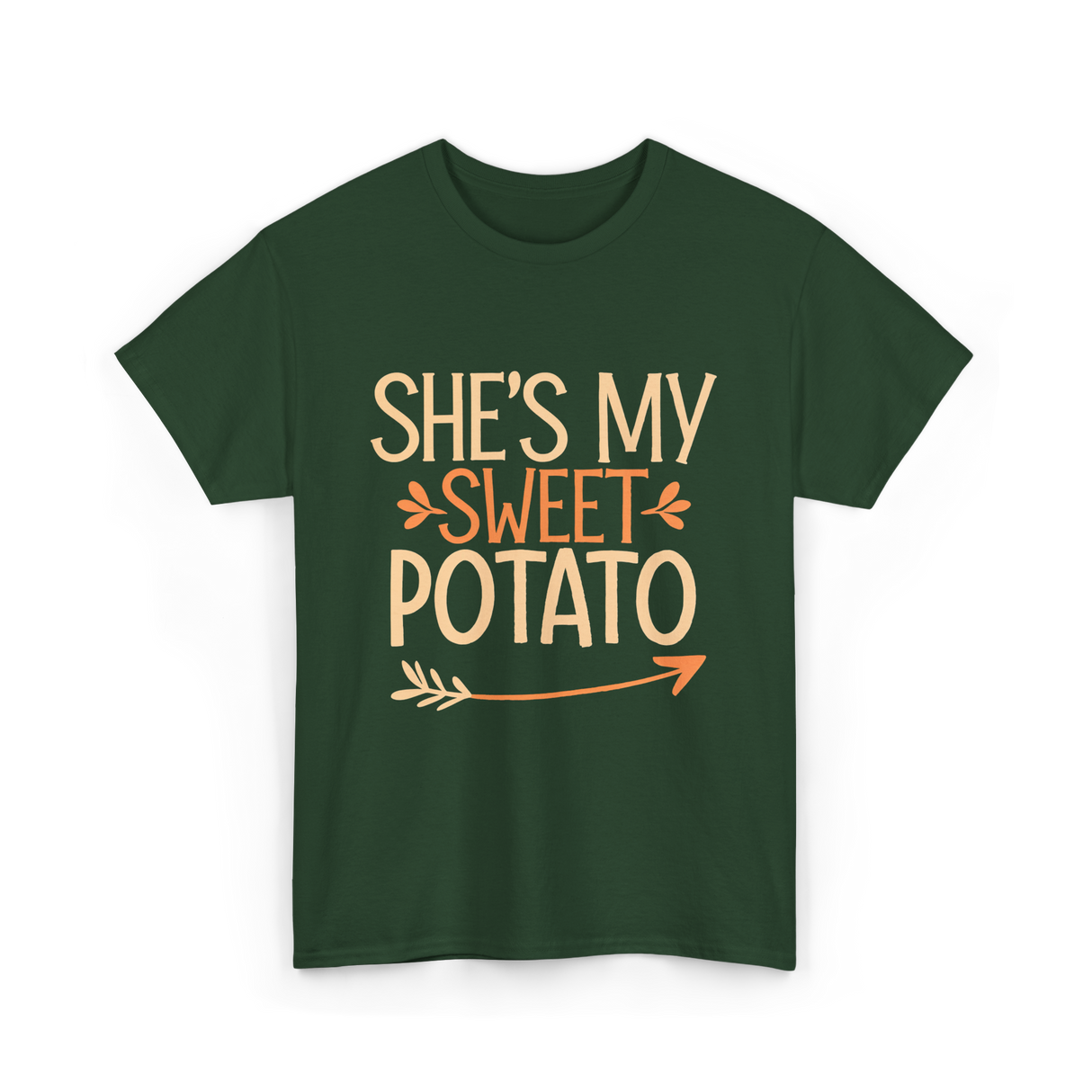 She's My Sweet Potato Thanksgiving T-Shirt - Forest Green
