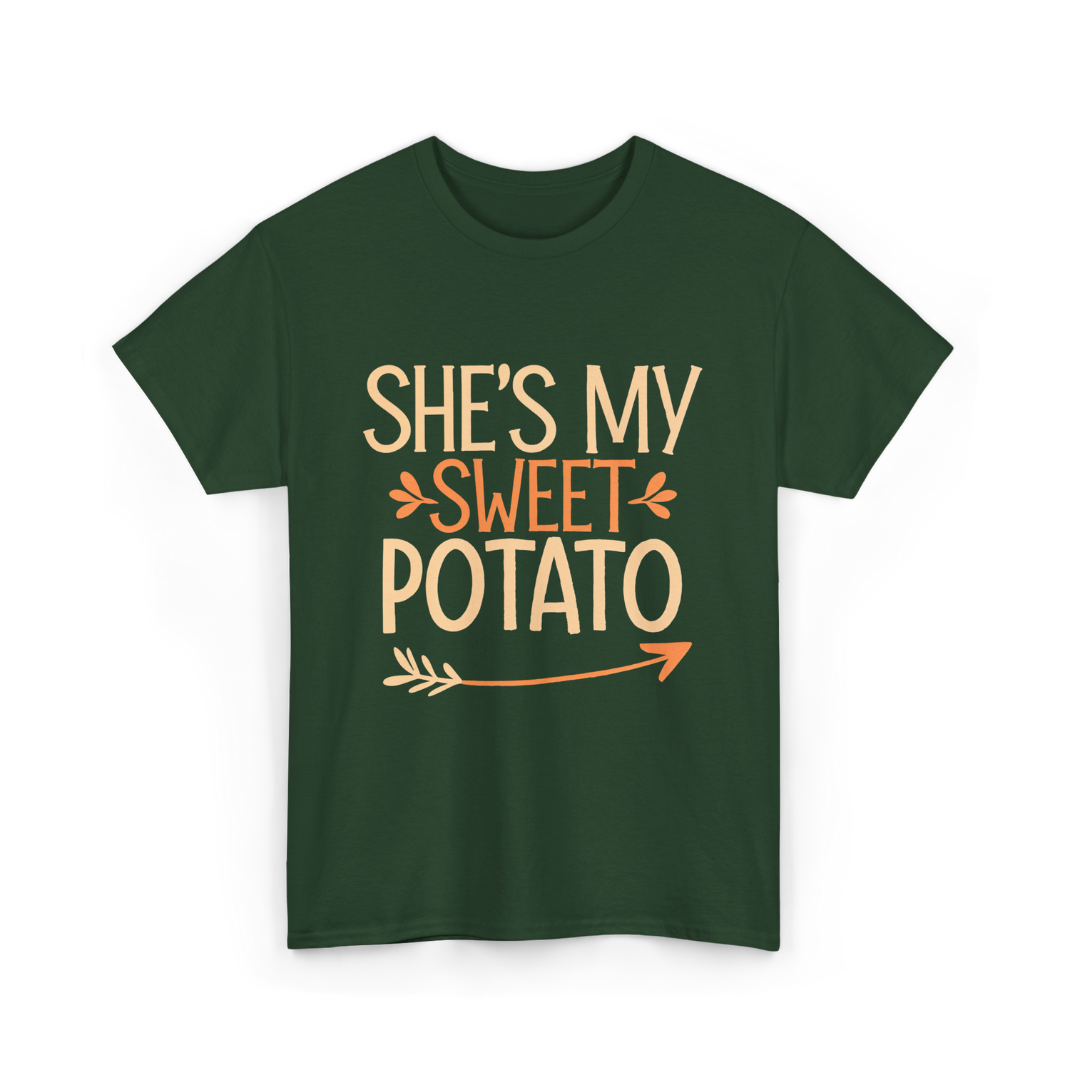 She's My Sweet Potato Thanksgiving T-Shirt - Forest Green