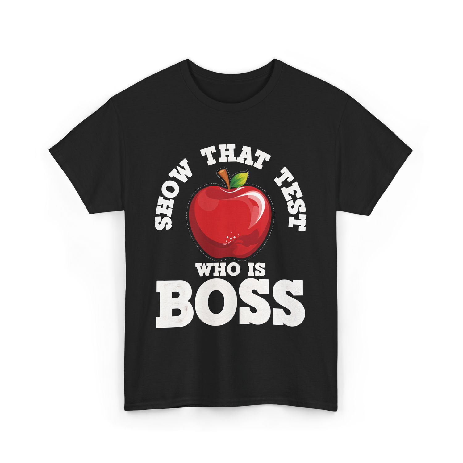 Show That Test Boss T-Shirt - Black