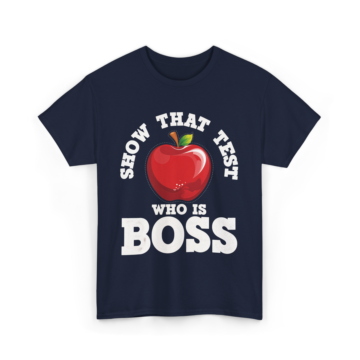 Show That Test Boss T-Shirt - Navy