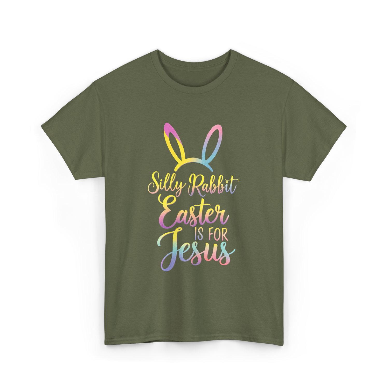 Silly Rabbit Easter Jesus T-Shirt - Military Green