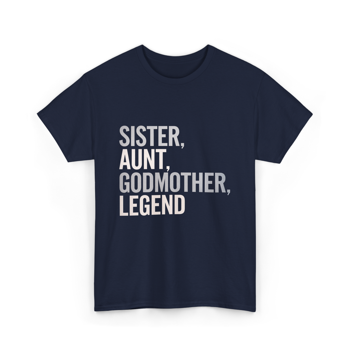 Sister Aunt Godmother Legend T-Shirt - Navy