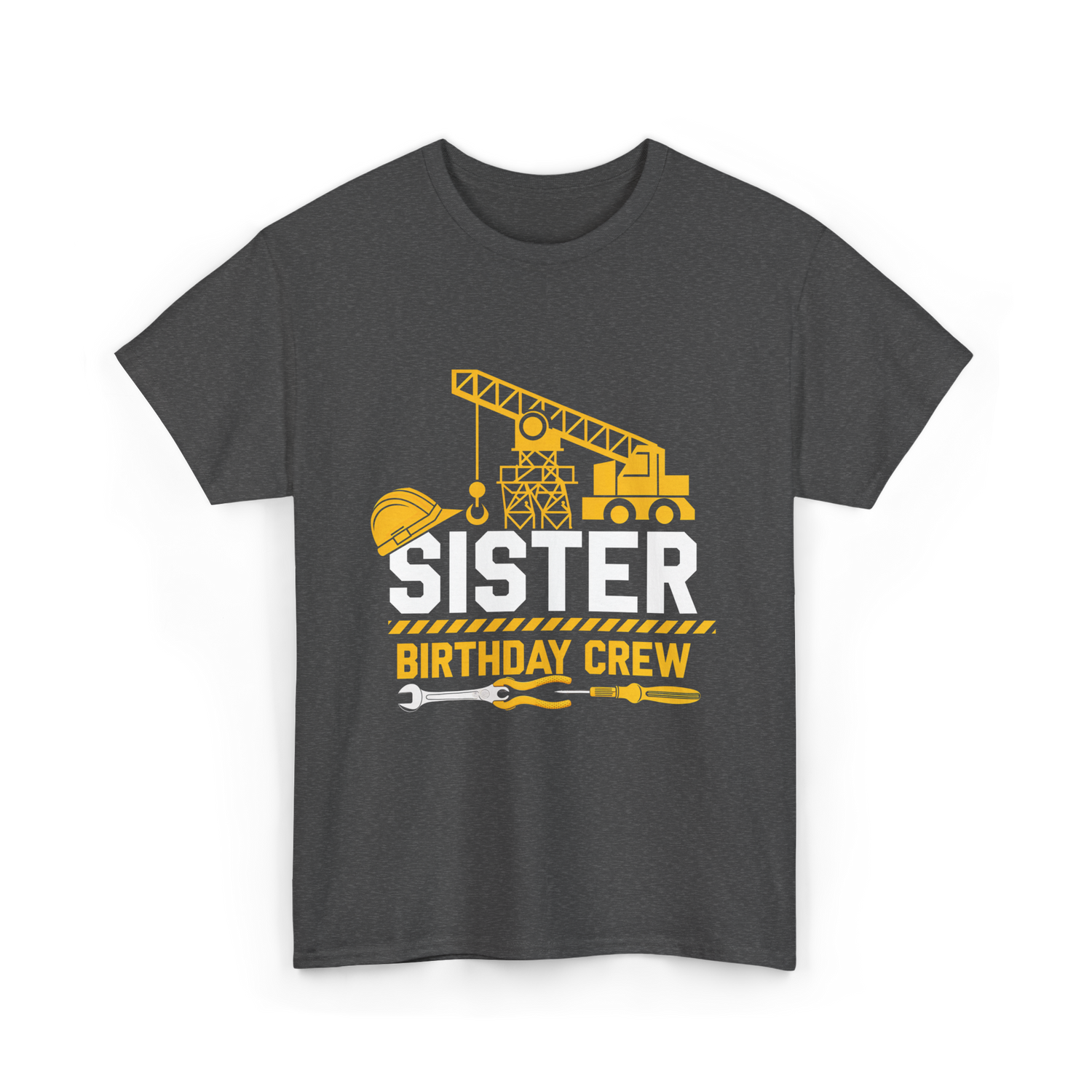 Sister Birthday Crew Construction T-Shirt - Dark Heather