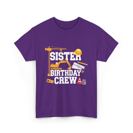 Sister Birthday Crew Construction T-Shirt - Purple