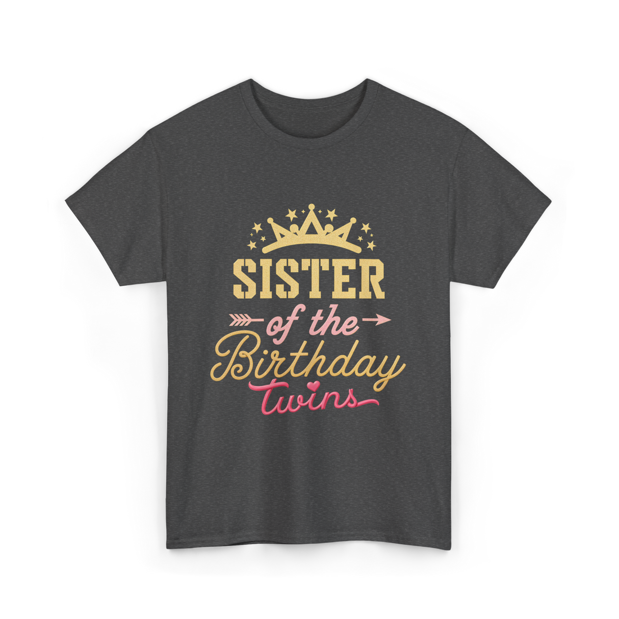 Sister of the Birthday Twins Celebration T-Shirt - Dark Heather