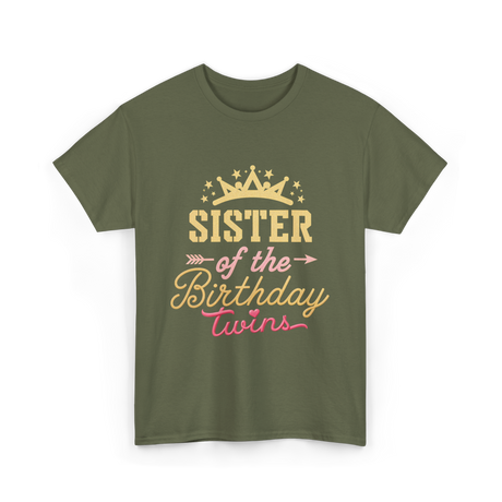 Sister of the Birthday Twins Celebration T-Shirt - Military Green