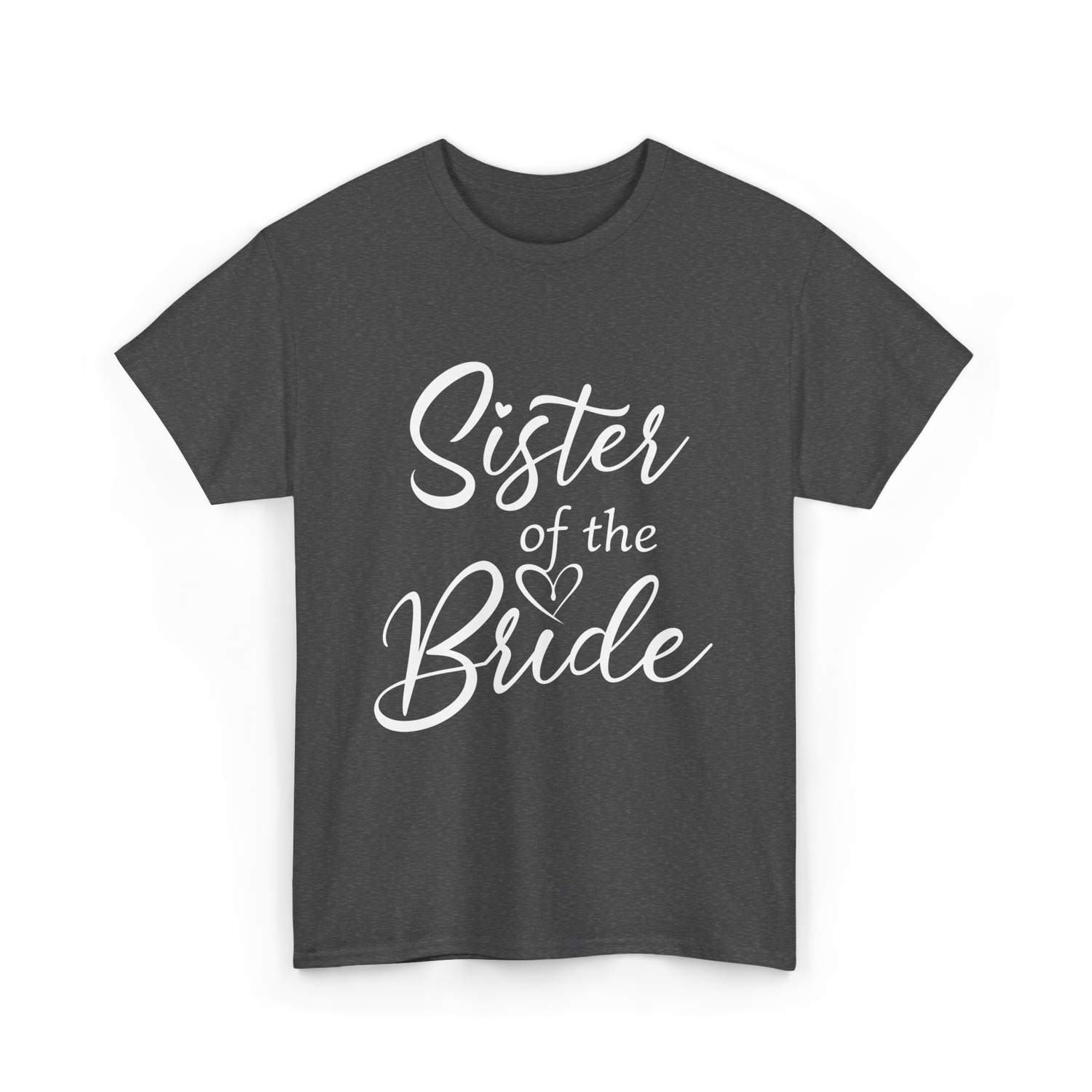 Sister of the Bride Bridal T-Shirt - Dark Heather