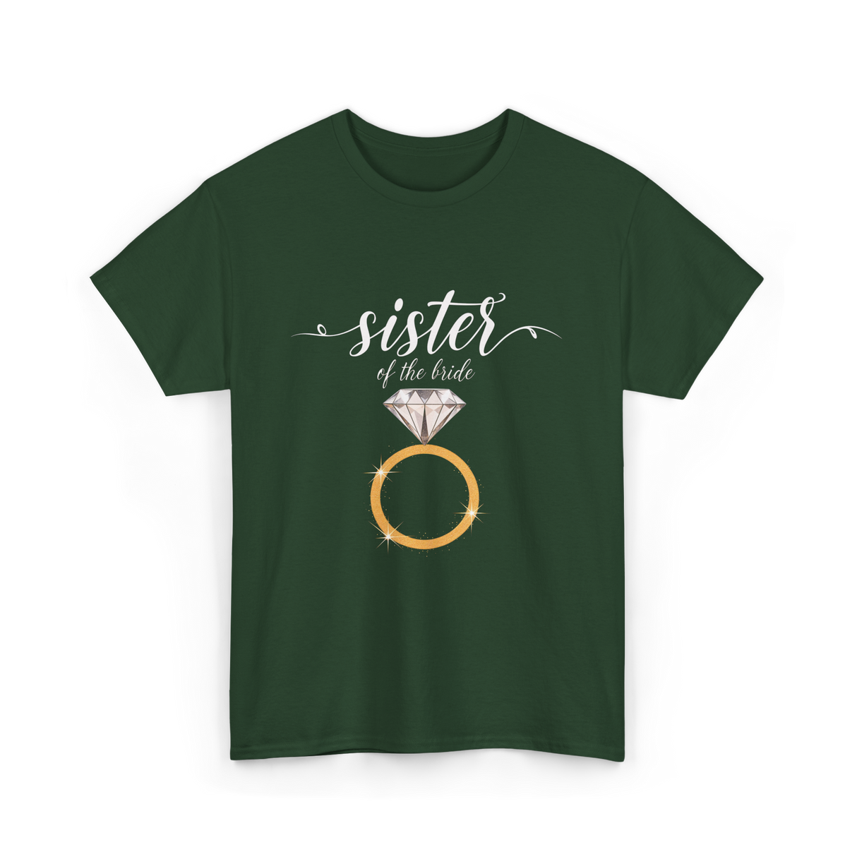 Sister of the Bride Bridal Team T-Shirt - Forest Green