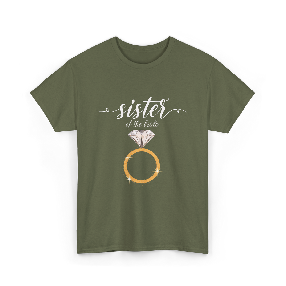 Sister of the Bride Bridal Team T-Shirt - Military Green