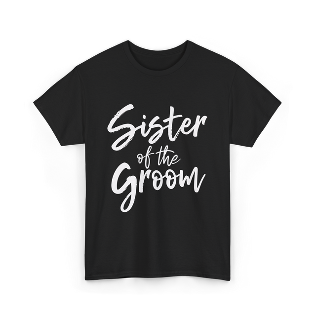Sister of the Groom Wedding T-Shirt - Black