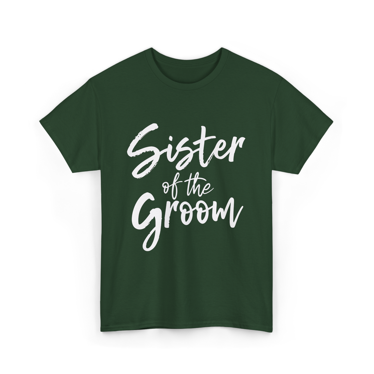 Sister of the Groom Wedding T-Shirt - Forest Green