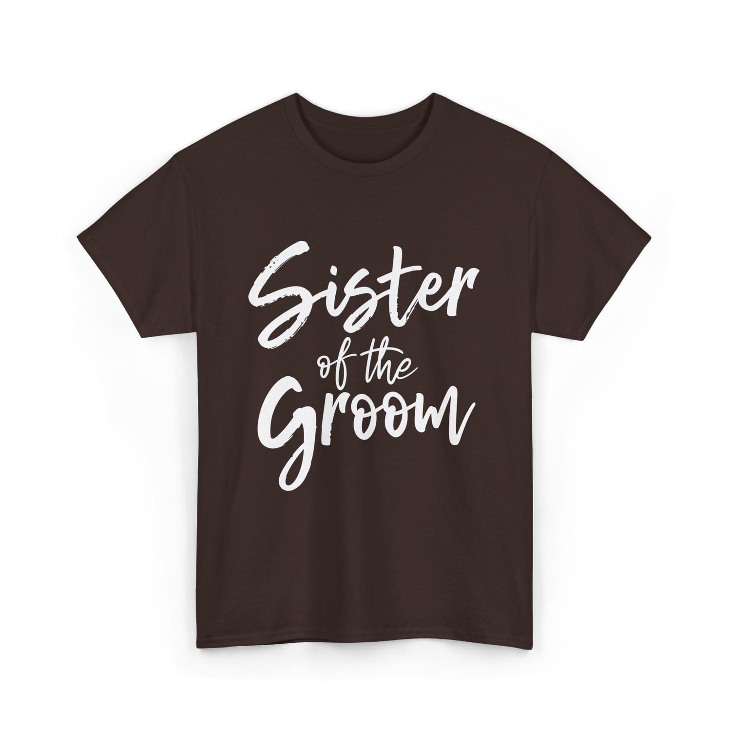 Sister of the Groom Wedding T-Shirt - Dark Chocolate