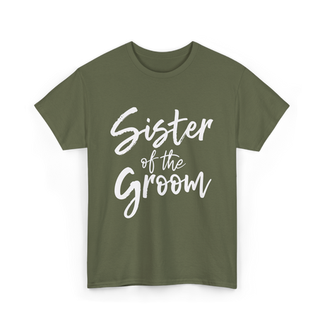 Sister of the Groom Wedding T-Shirt - Military Green
