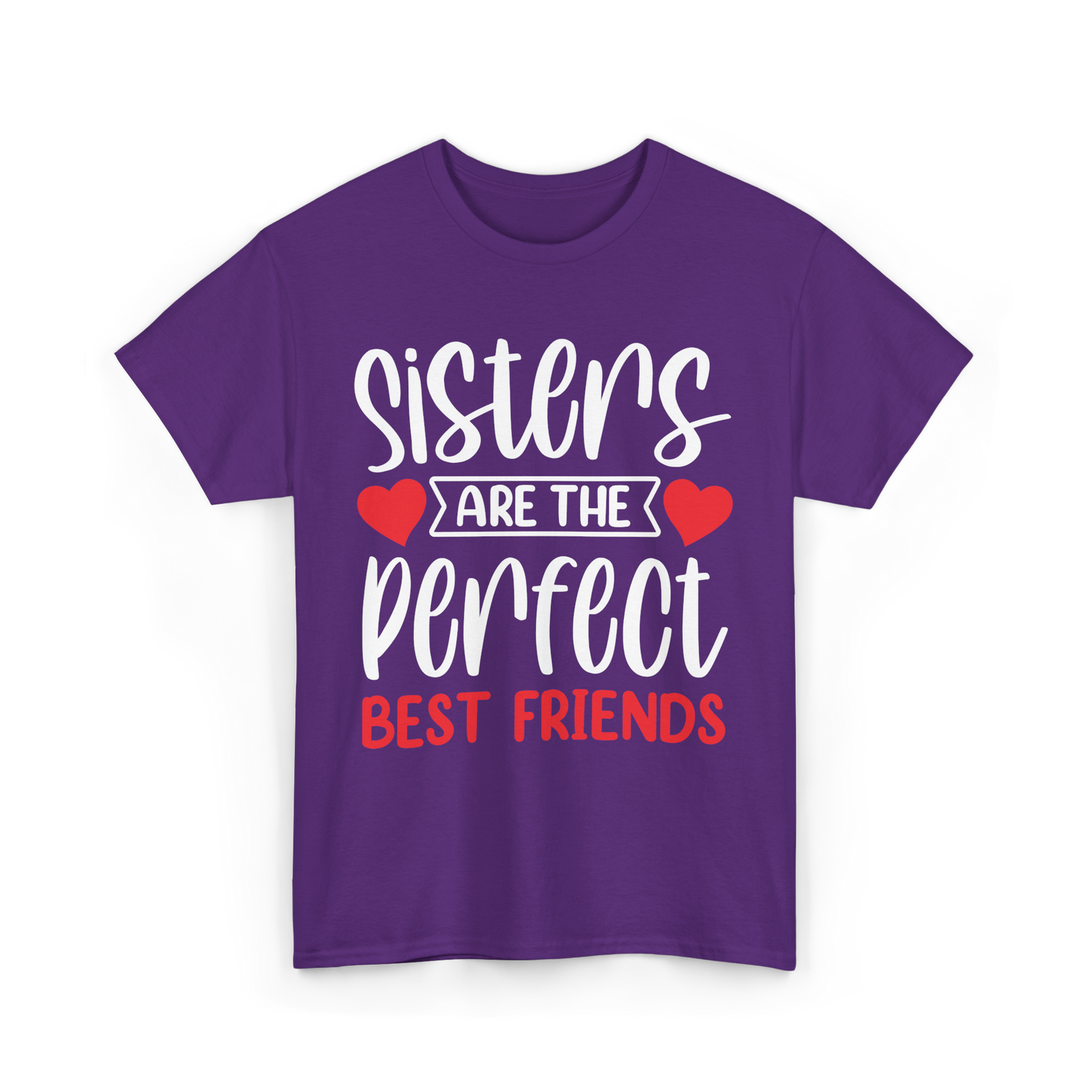Sisters Are The Perfect Friends Sister T-Shirt - Purple