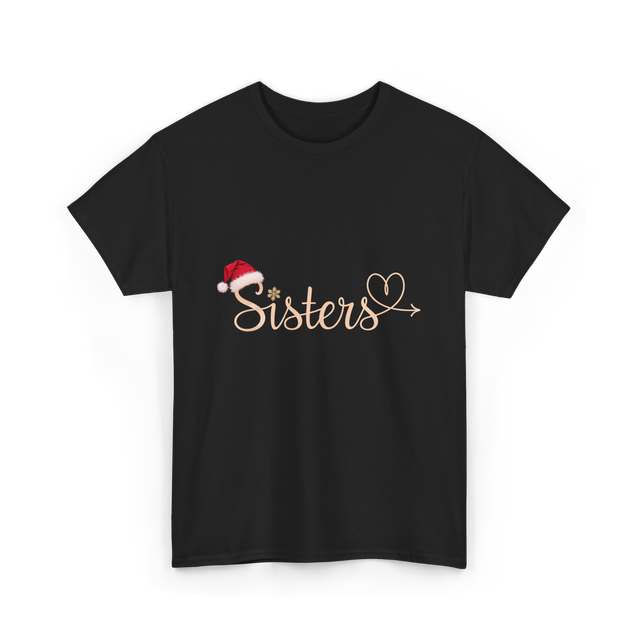 Sisters Heart Christmas Sisters T-Shirt - Black