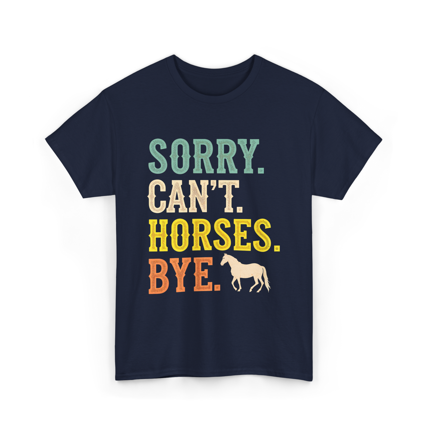Sorry Can't Horses Horseback Riding T-Shirt - Navy