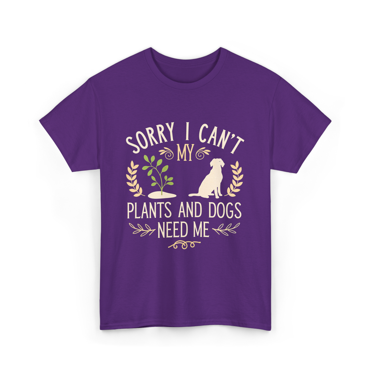 Sorry I Can't My Plants Dogs T-Shirt - Purple